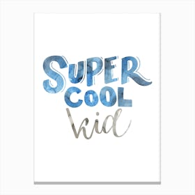 Super Cool Kid Canvas Print