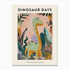 You Are Dinomite Dinosaur Poster Canvas Print