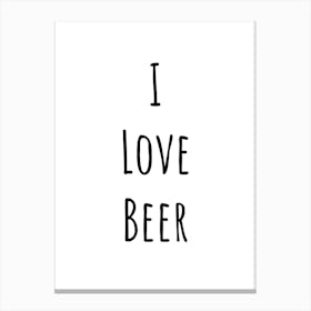 I Love Beer Typography Word Canvas Print