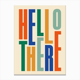 Hello There Typography Canvas Print