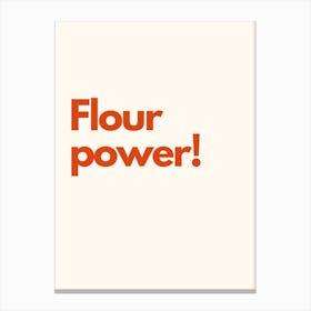 Flour Power Kitchen Typography Cream Red Canvas Print