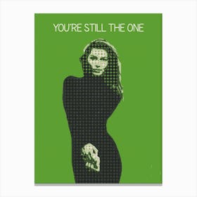 You Re Still The One Shania Twain Canvas Print