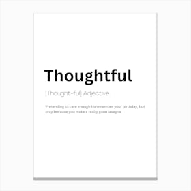 Thoughtful Definition Meaning Canvas Print