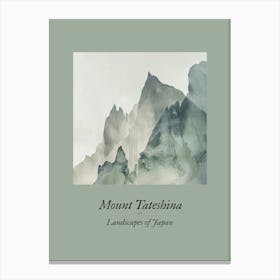 Landscapes Of Japan Mount Tateshina Canvas Print