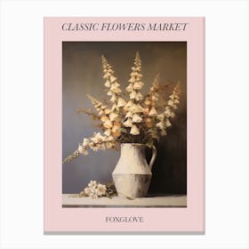 Classic Flowers Market  Foxglove Floral Poster 2 Canvas Print