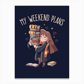 My Weekend Plans Canvas Print