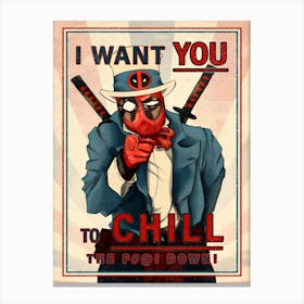 Deadpool I Want You To Chill Funny Marvel Canvas Print