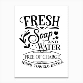 Fresh Soap And Water Canvas Print