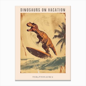 Vintage Tyrannosaurus Dinosaur On A Surf Board 1 Poster Canvas Print