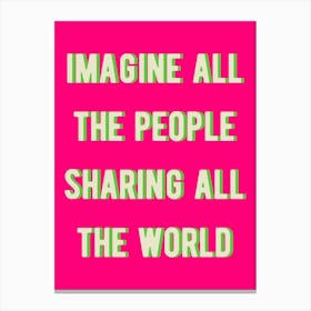 Imagine All The People Sharing All The World 2 Canvas Print