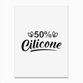 50% Cilicone Canvas Print