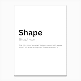 Shape Definition Meaning Canvas Print