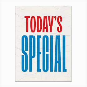 Todays Special - Poster Style Gallery Wall Art Print Canvas Print