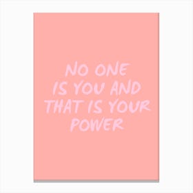 That is Your Power Canvas Print