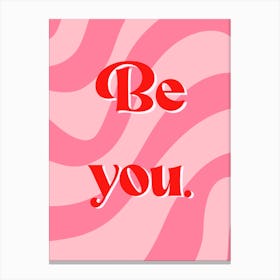 Be You 1 Canvas Print