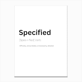 Specified Definition Meaning Canvas Print