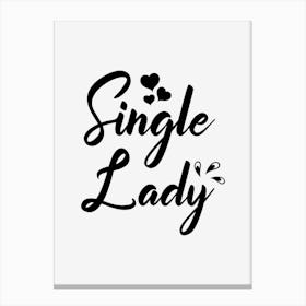 Single Lady Canvas Print