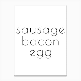 Sausage Bacon Egg Typography Word Canvas Print