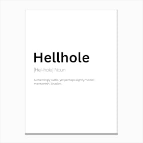 Hellhole Definition Meaning 1 Canvas Print