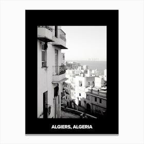 Poster Of Algiers, Algeria, Mediterranean Black And White Photography Analogue 1 Canvas Print