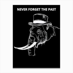 Never Forget The Past Canvas Print