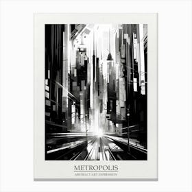 Metropolis Abstract Black And White 1 Poster Canvas Print