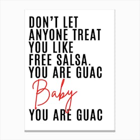 Don'T Let Anyone Taste Free Salsa You Are Guac Stampe su tela