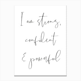 Strong Confident Powerful Quote Canvas Print