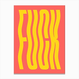 Fuck funny sassy wavy text (orange tone) Canvas Print