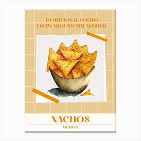 Nachos Mexico 3 Foods Of The World Canvas Print