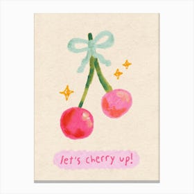 Let'S Cherry Up Canvas Print
