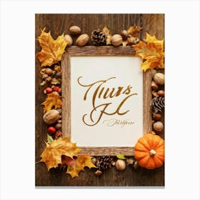 Calligraphy In An Elegant Cursive Script Forming A Festive Christmas Greeting Framed By Autumn Leav Canvas Print