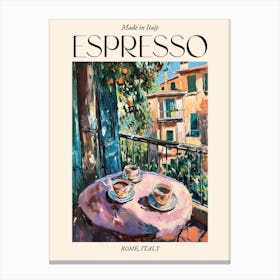 Rome Espresso Made In Italy 10 Poster Canvas Print