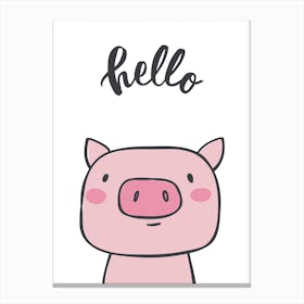 Hello Pig Canvas Print