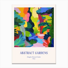 Colourful Gardens Shanghai Botanical Garden China 2 Blue Poster Canvas Print