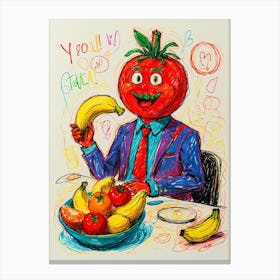 You'Re A Tomato Canvas Print