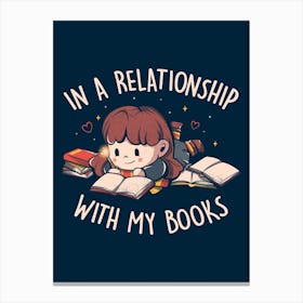 In A Relationship With My Books Canvas Print