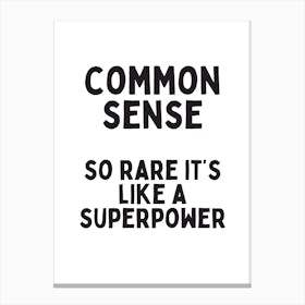 Common Sense | Black and Cream 1 Canvas Print