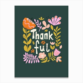 Thankful Abstract Florals Collage Thanksgiving Gratitude Illustration on Dark Green Canvas Print