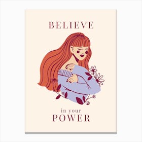 Believe In Your Power Canvas Print