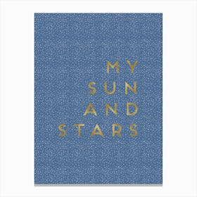 My Sun And Stars Canvas Print
