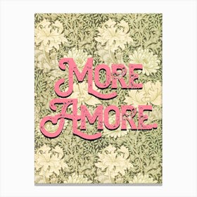 More Amore Floral Typography Canvas Print