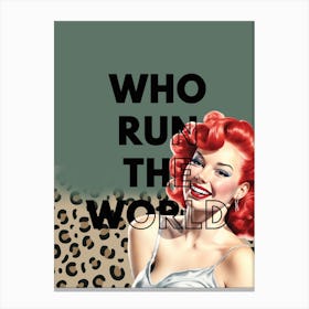 Who Run The World Canvas Print