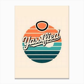 Yassified Retro Sunset Canvas Print