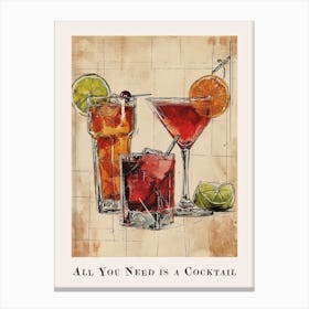 All You Need Is A Cocktail Poster 3 Canvas Print