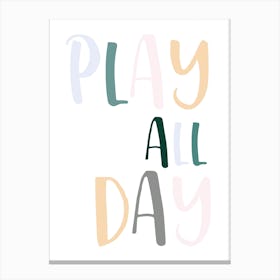 Play All Day Canvas Print