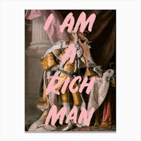I Am A Rich Man Pink Canvas Print