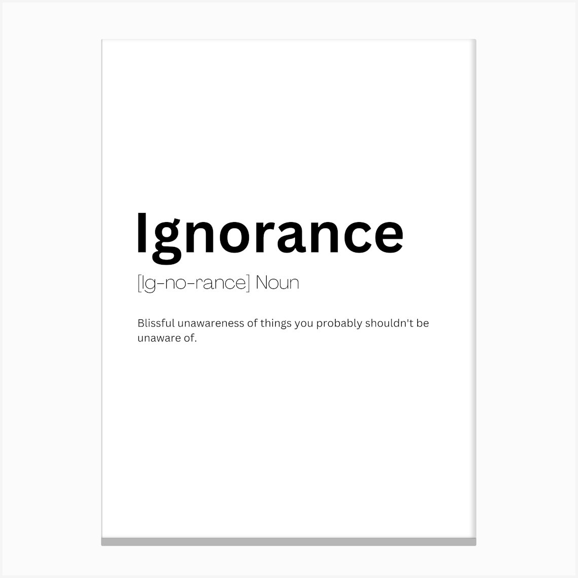 Ignoramus Definition Meaning Canvas Print by Kaigozen