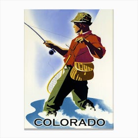Fishing In Colorado, Vintage Travel Poster Canvas Print