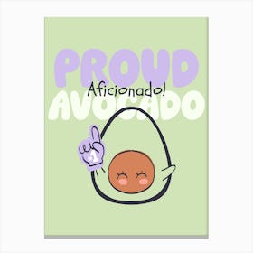 Proud Avocado - Design Creator Featuring A Vegan Theme And A Cartoonish Avocado - cute, fruit 1 Canvas Print